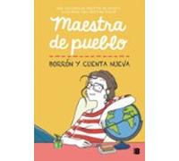 Maestra De Pueblo. Borrón Y Cuenta Nueva