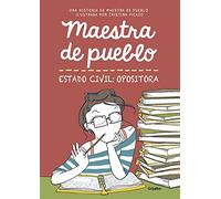 Maestra de pueblo. Estado civil: opositora (Ficción)