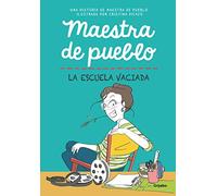 Maestra de pueblo. La escuela vaciada (Ficción)