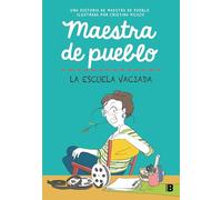 Maestra de pueblo. La escuela vaciada (Somos B)