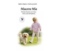 Maestra Mia: Attività Assistite con il Cane nella scuola dell'infanzia