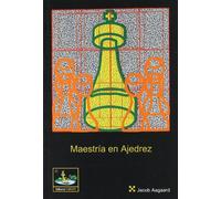 Maestría en Ajedrez (SIN COLECCION)