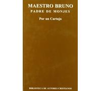 Maestro Bruno, padre de monjes (NORMAL)