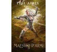 Maestro d'Armi 3: Un’avventura fantasy harem con ragazze mostro (La Saga del Maestro d'Armi)