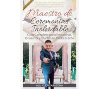 Maestro de Ceremonias Inolvidable
