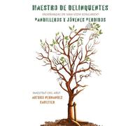 Maestro de delincuentes