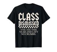 Maestro de fin de año que comió este año y no dejó migas Camiseta