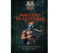 Maestro de la fuerza: Un libro unico para programar y sacarle el maximo provecho a tu entrenamiento de fuerza.