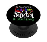 Maestro de Navidad - Sé Amable con el Profesor Que Santa está Mirando PopSockets PopGrip Adhesivo