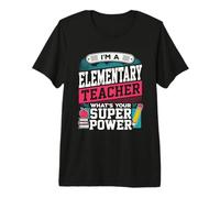 Maestro de Primaria ¿Cuál es tu súper Poder? Educador Divertido Camiseta Premium