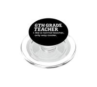Maestro de Sexto Grado como un Maestro Normal Solo Camino más Fresco PopSockets PopGrip para MagSafe