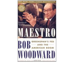 Maestro: Greenspan's Fed and the American Boom