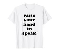 Maestro Levanta La Mano para Hablar Enseñanza De La Escuela Primaria Camiseta