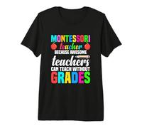 Maestro Montessori Porque los Maestros increíbles Pueden enseñar Camiseta Premium