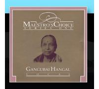 Maestro's Choice Series One - Gangubai Hangal by Gangubai Hangal (2011-05-20)