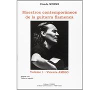 Maestros Contemporaneos Vol.1 : Vincente Amigo - Guitare Flamenca