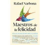Maestros de la felicidad: De Sócrates a Viktor Frankl, un viaje único por la historia de la filosofía (No ficción)