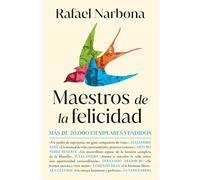Maestros de la felicidad: De Sócrates a Viktor Frankl, un viaje único por la historia de la filosofía (No ficción)