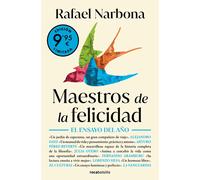 Maestros de la felicidad (Campaña de verano edición limitada): De Sócrates a Viktor Frankl, un viaje único por la historia de la filosofía (Campaña Ahora por menos)
