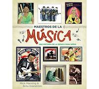 Maestros de la música: Una historia de la música para niños (OCIO Y CONOCIMIENTOS - Ocio y conocimientos)
