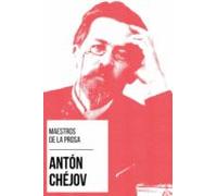 Maestros De La Prosa - Antón Chéjov (ebook)