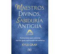 Maestros Divinos Sabiduría Antigua