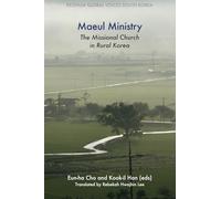 Maeul Ministry: The Missional Church in Rural Korea