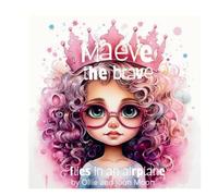 Maeve flies in an airplane (Maeve the Brave)