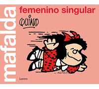 Mafalda: femenino singular (Lumen Gráfica)
