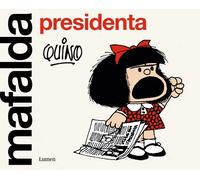 Mafalda presidenta | Quino