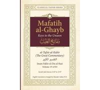 Mafatih al-Ghayb (مفاتيح الغيب), al-Tafsir al-Kabir (التفسير الكبير) English Translation: Surah Aali Imran 3:47 to 3:97 (Mafatih al-Ghayb (مفاتيح ... Fakhr al-Din al-Razi (إمام فخر الدين الرازي))