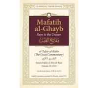 Mafatih al-Ghayb (مفاتيح الغيب), al-Tafsir al-Kabir (التفسير الكبير) English Translation: Surah Aali Imran 3:98 to 3:152 (Mafatih al-Ghayb (مفاتيح ... Fakhr al-Din al-Razi (إمام فخر الدين الرازي))