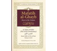 Mafatih al-Ghayb (مفاتيح الغيب), al-Tafsir al-Kabir (التفسير الكبير) English Translation: Surah Al-Baqarah 2:76 to 2:104 (Mafatih al-Ghayb (مفاتيح ... Fakhr al-Din al-Razi (إمام فخر الدين الرازي))