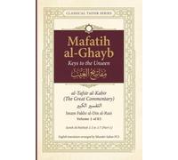 Mafatih al-Ghayb (مفاتيح الغيب), al-Tafsir al-Kabir (التفسير الكبير) English Translation: Surah Al-Fatihah 1:1 to 1:7 (Part 1) (Mafatih al-Ghayb ... Fakhr al-Din al-Razi (إمام فخر الدين الرازي))