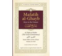 Mafatih al-Ghayb (مفاتيح الغيب), al-Tafsir al-Kabir (التفسير الكبير) English Translation: Surah An-Nisa 4:37 to 4:81