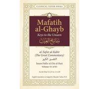 Mafatih al-Ghayb (مفاتيح الغيب), al-Tafsir al-Kabir (التفسير الكبير) English Translation: Surah Hud 11:23 to 11:120 (Mafatih al-Ghayb (مفاتيح الغيب), ... Fakhr al-Din al-Razi (إمام فخر الدين الرازي))