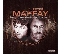 Maffay,Peter - Heute Vor Dreissig Jahren