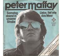 MAFFAY, Peter - Samstag abend in unserer Straße / Liebe tief wie das Meer / 6.11515 (AC)