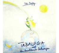 MAFFAY, Peter - Tabaluga und das leuchtende Schweigen / 6.26400 AS