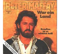 Maffay, Peter - War ein Land - Draußen ist es wirklich heiß