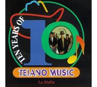 Mafia - 10 Years of Tejano Music