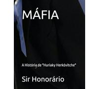 MÁFIA: A História de "Huriaky Herkóvitche"