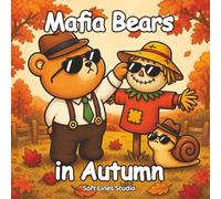 Mafia Bears in Autumn Coloring Book: Bold and Easy Coloring Book for Adults & Teens with 50 Cute Cozy Autumn Scenes for Relaxation