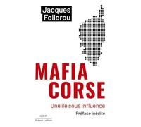Mafia Corse: Une île sous influence
