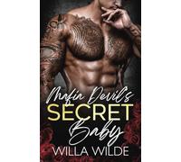 Mafia Devil's Secret Baby: A Mafia Romance (Vegas Vows + Vendettas - Complete 5 Book Series)