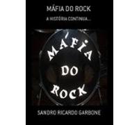 Máfia Do Rock (ebook)