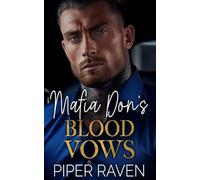 Mafia Don's Blood Vows: An Age Gap Arranged Marriage Mafia Romance (The Mafia Don Series)