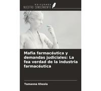 Mafia farmacéutica y demandas judiciales: La fea verdad de la industria farmacéutica