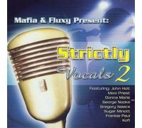 Mafia & Fluxy - Strictly Vocals 2