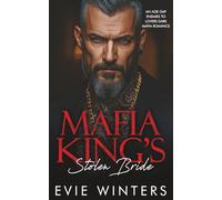 Mafia King’s Stolen Bride: An Age Gap Enemies To Lovers Dark Mafia Romance (Sinful Bratva Kings)